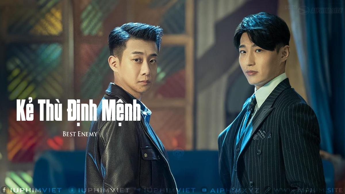Kẻ Thù Định Mệnh - Best Enemy (2023)