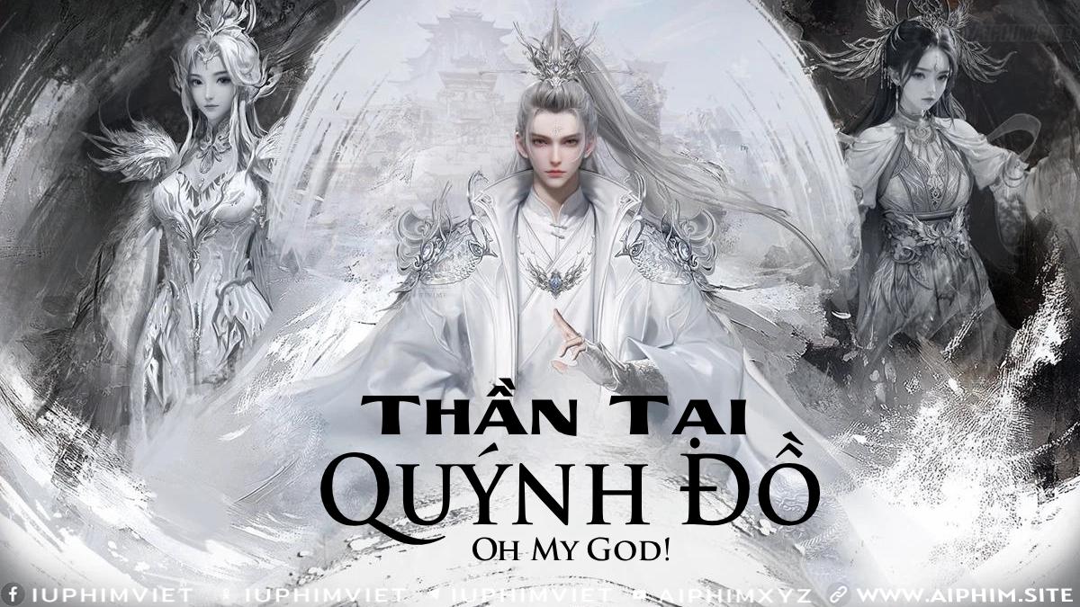 Thần Tại Quýnh Đồ - Oh My God! (2025)