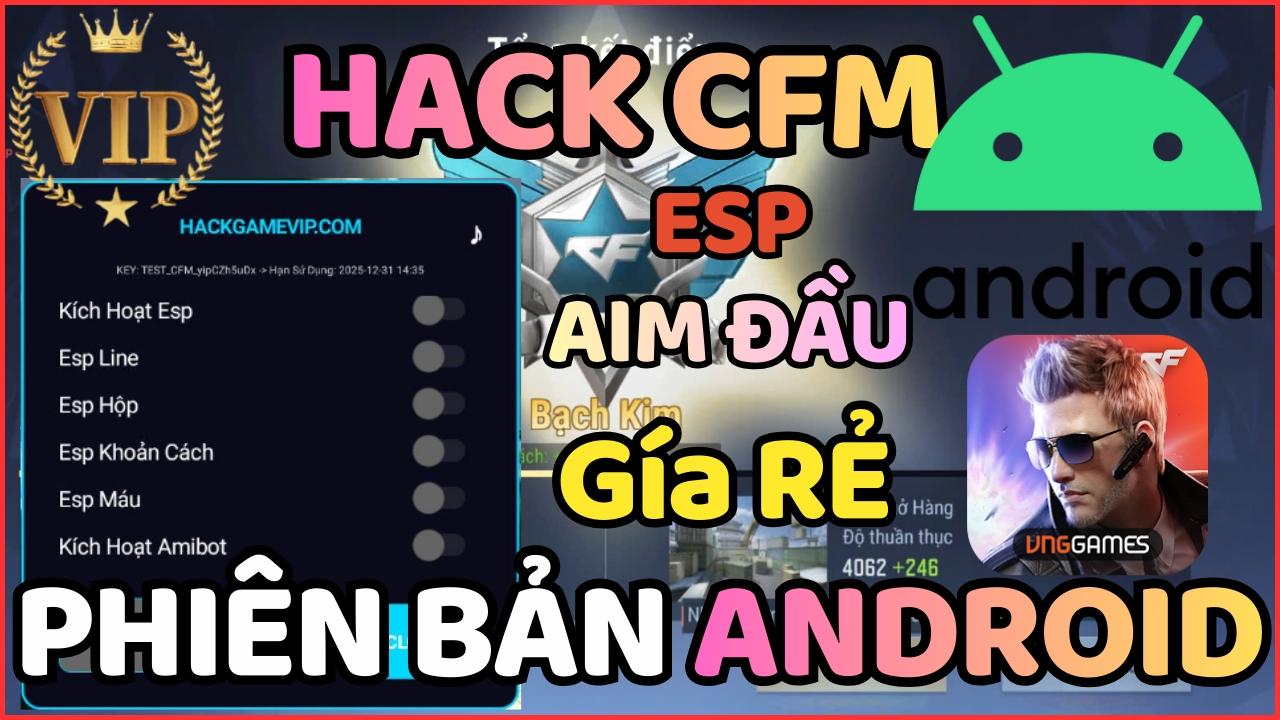 [MÁY ANDROID] HACK CF MOBILE ESP AN TOÀN CHƠI KÍN