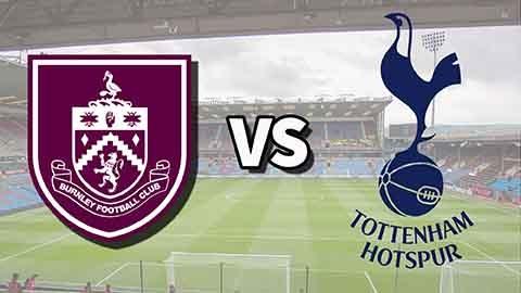 Soi kèo tài xỉu, phạt góc trận Burnley vs Tottenham, 22h00 ngày 24/01