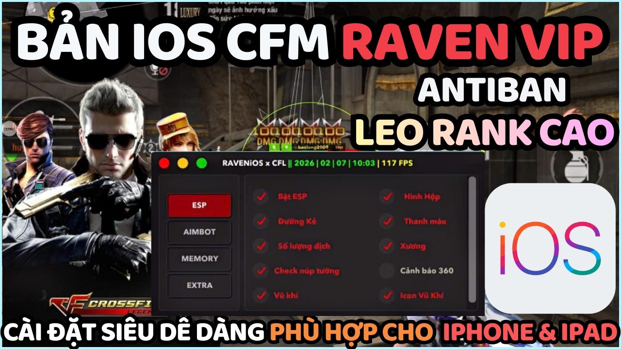 [iPhone & iPAD] HACK CFM BẢN RAVEN VIP ANTIBAN CAO