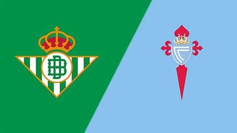 Soi kèo tài xỉu, phạt góc trận Real Betis vs Celta Vigo, 00h30 ngày 16/03