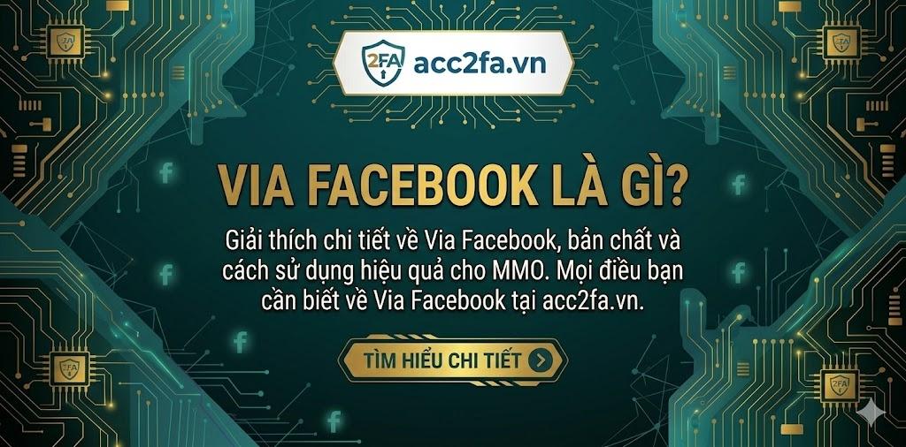 acc2fa.vn Địa chỉ mua via Facebook uy tín giá rẻ